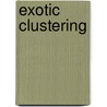 Exotic Clustering door S. Costa