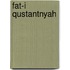Fat-I Qustantnyah