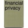 Financial Privacy door United States General Accounting Office