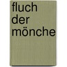 Fluch Der Mönche by Traute Englert