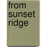 From Sunset Ridge door Julia Ward Howe