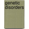 Genetic Disorders door Peggy J. Parks