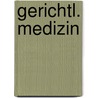 Gerichtl. Medizin door Georg Puppe