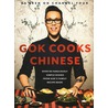 Gok Cooks Chinese door Gok Wan