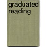 Graduated Reading by Charles Baker