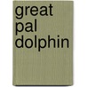 Great Pal Dolphin door Michael Twinn