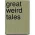 Great Weird Tales
