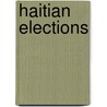 Haitian Elections by United States Government
