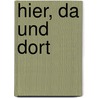 Hier, Da Und Dort by Marlis Lami