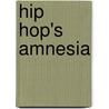 Hip Hop's Amnesia door Reiland Rabaka