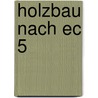 Holzbau Nach Ec 5 door Peter Schmidt
