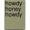 Howdy Honey Howdy by Paul Laurence Dunbar