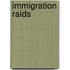 Immigration Raids
