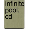 Infinite Pool. Cd by Tom Kenyon