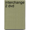 Interchange 2 Dvd door Ronald Chastain