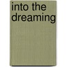 Into the Dreaming by Karen Marie Moning