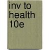 Inv To Health 10E door Dianne R. Hales