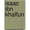 Isaac Ibn Khalfun door Ann Brener