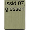 Issid 07, Giessen door International Society for the Study of I