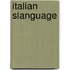 Italian Slanguage