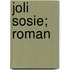 Joli Sosie; Roman