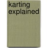 Karting Explained door Graham Smith
