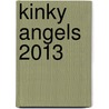 Kinky Angels 2013 door Gduroy's