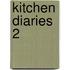 Kitchen Diaries 2