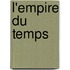 L'Empire Du Temps