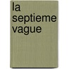 La Septieme Vague by S. Fawkes