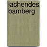 Lachendes Bamberg by Hans Morper