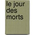 Le Jour Des Morts