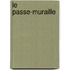 Le Passe-Muraille