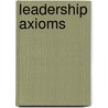Leadership Axioms door Bill Hybels