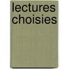 Lectures Choisies by Pellissier Georges 1852-1918