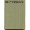 Lederverarbeitung door Karl C. Röthlingshöfer