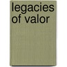 Legacies of Valor door David C. Hammond