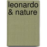 Leonardo & Nature by Sara Taglialagamba