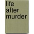 Life After Murder