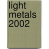 Light Metals 2002 door Wolfgang Schneider