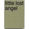 Little Lost Angel by Michael Quinlan