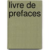 Livre de Prefaces by J. Borges