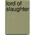 Lord Of Slaughter