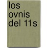 Los Ovnis Del 11S by Fuentes Vicente