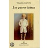 Los Perros Ladran door Truman Capote