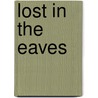 Lost in the Eaves door Sean E. Walton