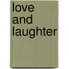 Love And Laughter by Caroline Edwards Prentiss
