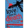 Love Him To Death by Tanya Landman