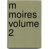 M Moires Volume 2 door Institut Egyptien