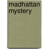 Madhattan Mystery door John J. Bonk